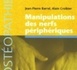 http://www.osteo-osteopathe-osteopathie-paris.fr/Manipulations-des-nerfs-peripheriques-Broche-de-Jean-Pierre-Barral--Alain-Croibier_a48.html