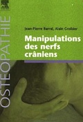 Manipulations des nerfs crâniens. Jean-Pierre Barral , Alain Croibier