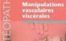 Manipulations vasculaires viscérales. Livre d'ostéopathie viscérale &amp; vasculaire